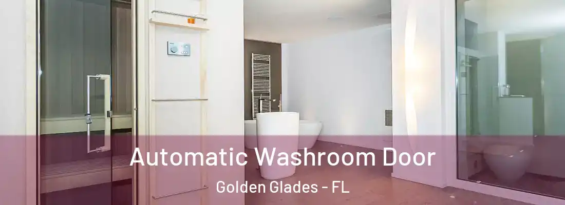  Automatic Washroom Door Golden Glades - FL