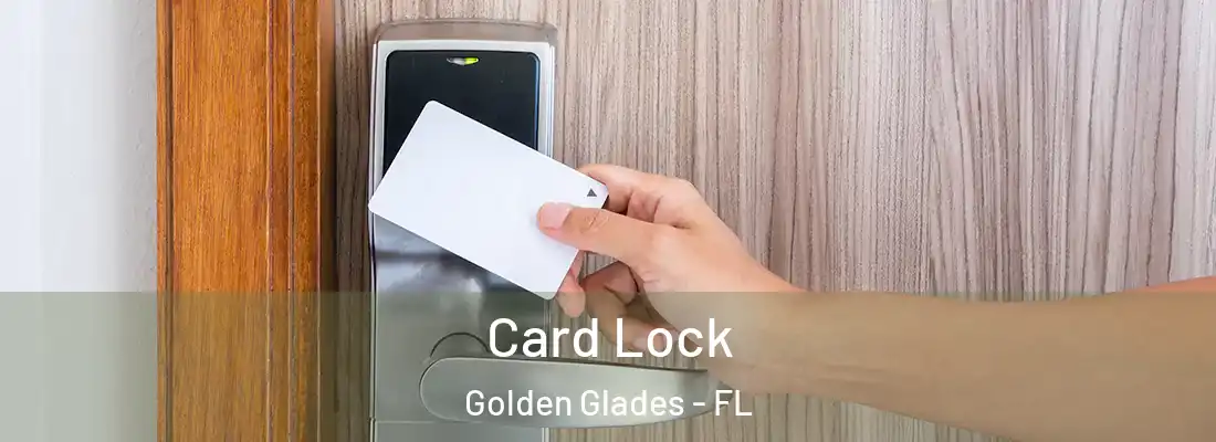  Card Lock Golden Glades - FL