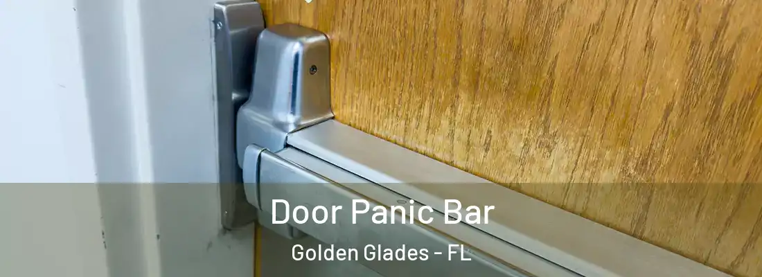  Door Panic Bar Golden Glades - FL