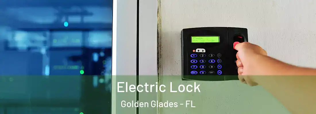  Electric Lock Golden Glades - FL