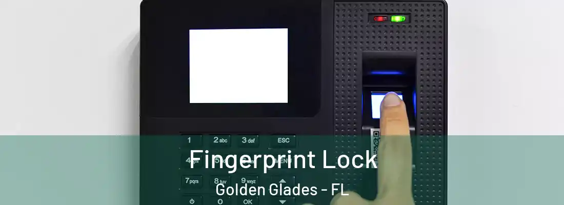  Fingerprint Lock Golden Glades - FL