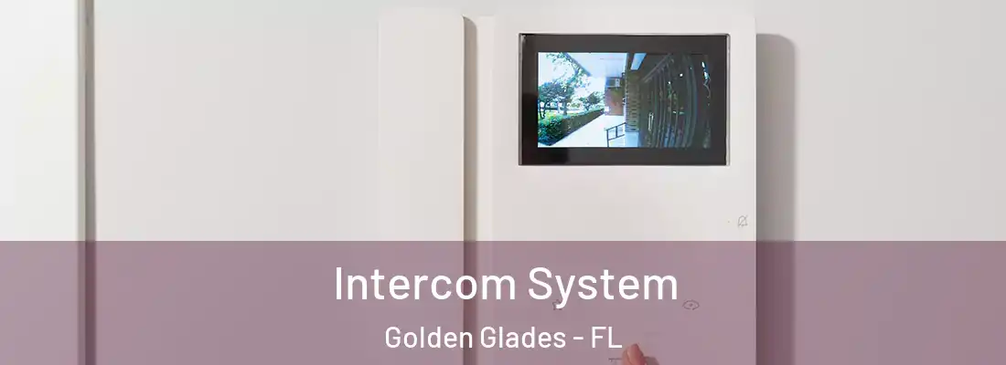 Intercom System Golden Glades - FL
