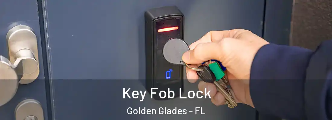  Key Fob Lock Golden Glades - FL