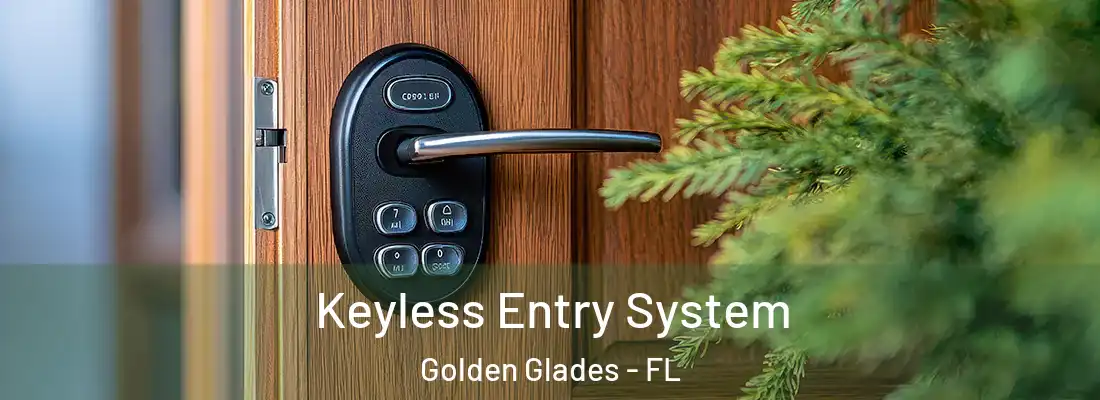 Keyless Entry System Golden Glades - FL