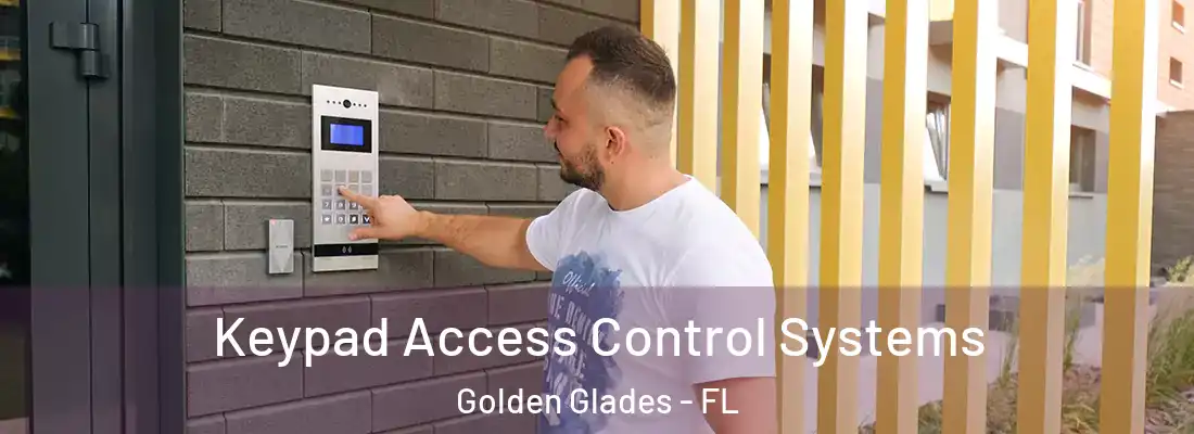 Keypad Access Control Systems Golden Glades - FL