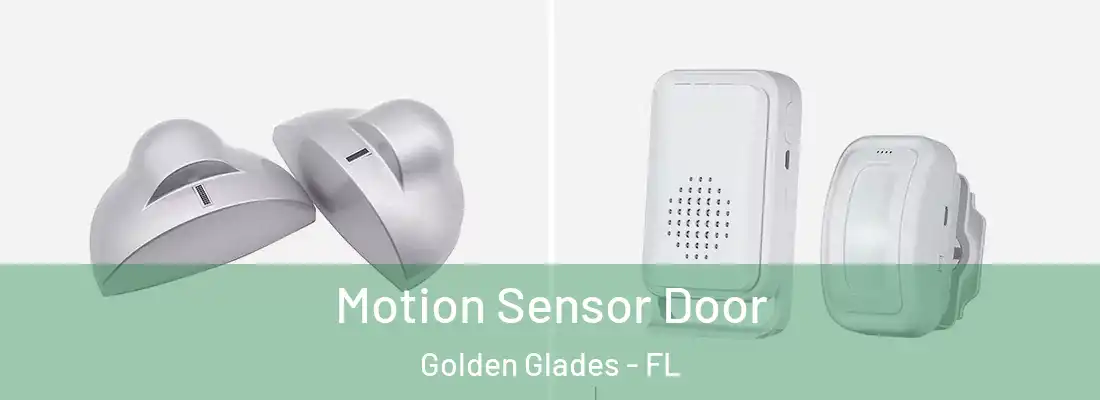 Motion Sensor Door Golden Glades - FL