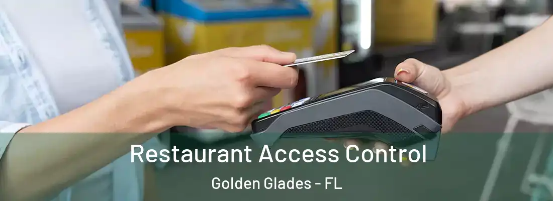  Restaurant Access Control Golden Glades - FL