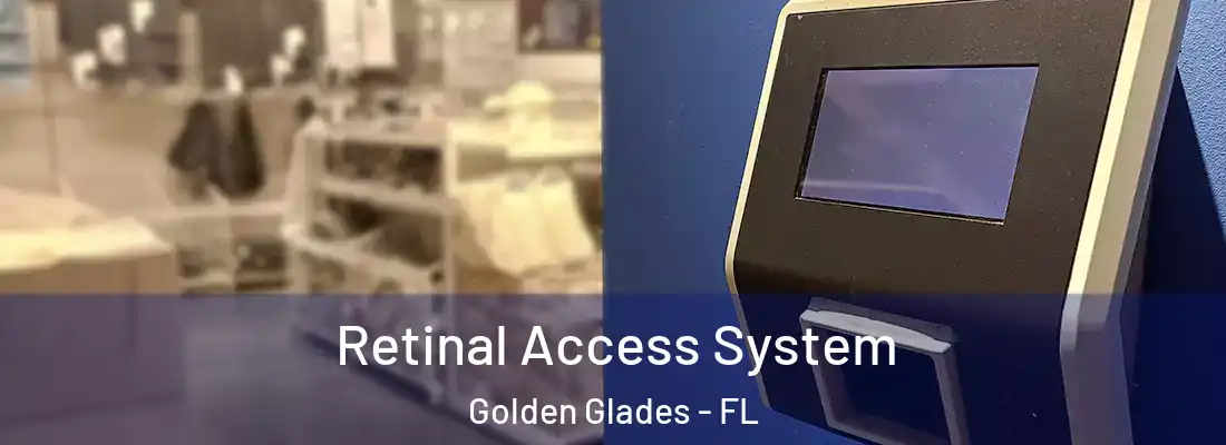  Retinal Access System Golden Glades - FL