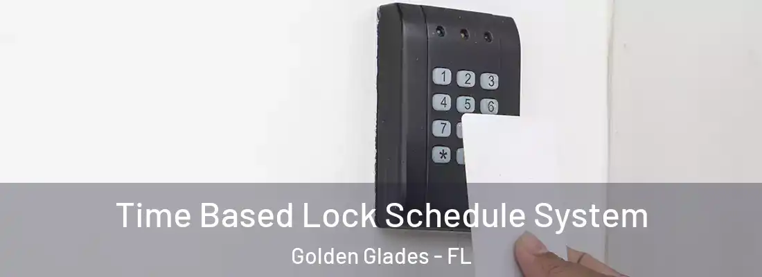  Time Based Lock Schedule System Golden Glades - FL