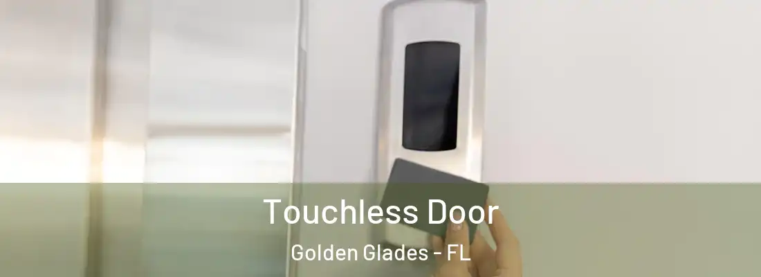  Touchless Door Golden Glades - FL